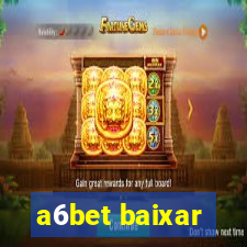 a6bet baixar